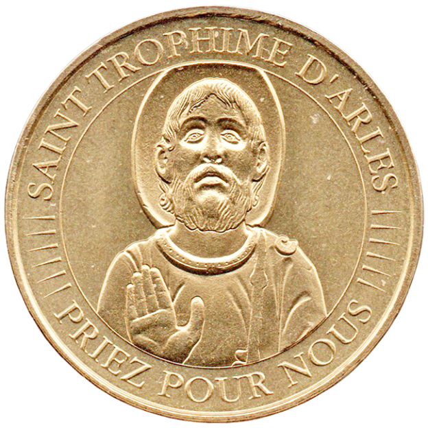 Saint Trophime d'Arles, Priez pour Nous